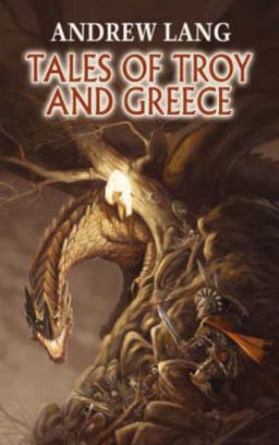 Tales of Troy and Greece Tales of Troy and Greece