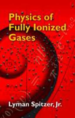 Physics of Fully Ionized Gases 2nd 9780486449821 Front Cover