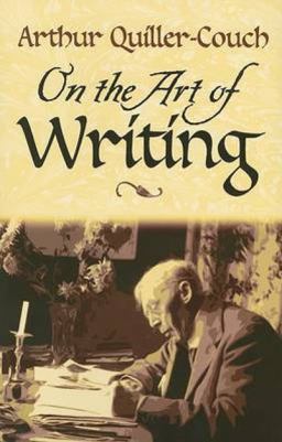 On the Art of Writing  9780486450049 Front Cover