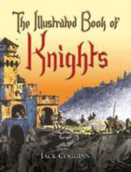 Illustrated Book of Knights  9780486451343 Front Cover