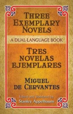 Three Exemplary Novels (Tres Novelas Ejemplares)