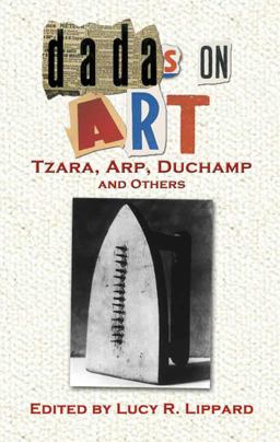 Dadas on Art Tzara, Arp, Duchamp and Others  9780486456997 Front Cover