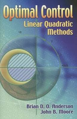 Optimal Control Linear Quadratic Methods  9780486457666 Front Cover