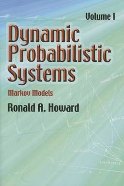 Dynamic Probabilistic Systems Markov Models  9780486458700 Front Cover