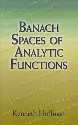 Banach Spaces of Analytic Functions  9780486458748 Front Cover