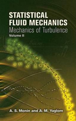 Statistical Fluid Mechanics Mechanics of Turbulence  9780486458915 Front Cover