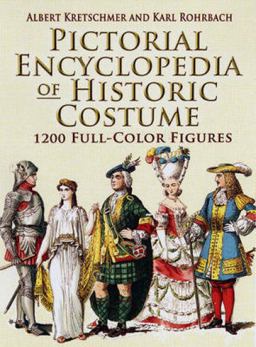 Pictorial Encyclopedia of Historic Costume 1200 Full-Color Figures  9780486461427 Front Cover