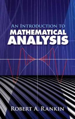 An Introduction to Mathematical Analysis