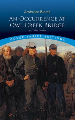Occurrence at Owl Creek Bridge and Other Stories  9780486466576 Front Cover