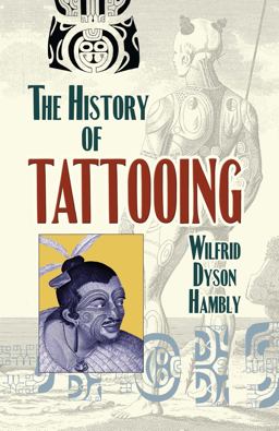 History of Tattooing  9780486468129 Front Cover