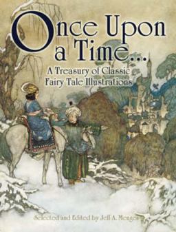 Once upon a Time... A Treasury of Classic Fairy Tale Illustrations  9780486468303 Front Cover