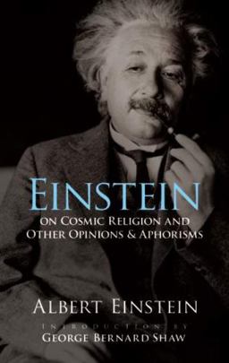 Einstein on Cosmic Religion and Other Opinions and Aphorisms  9780486470108 Front Cover