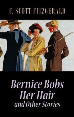 Bernice Bobs Her Hair and Other Stories  9780486470498 Front Cover
