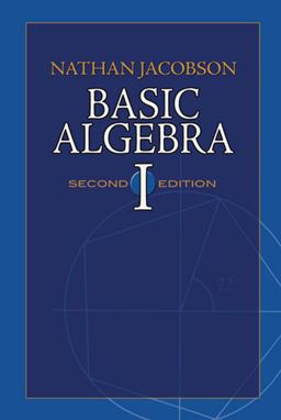 Basic Algebra I 2nd 9780486471891 Front Cover
