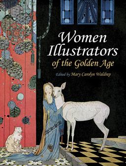 Women Illustrators of the Golden Age  9780486472522 Front Cover