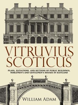 Vitruvius Scoticus Plans, Elevations, and Sections of Public Buildings, Noblemen's and Gentlemen's Houses in Scotland  9780486473079 Front Cover