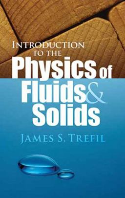 Introduction to the Physics of Fluids and Solids
