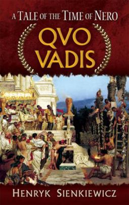 Quo Vadis A Tale of the Time of Nero  9780486476865 Front Cover