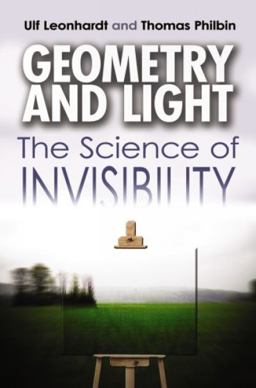 Geometry and Light The Science of Invisibility  9780486476933 Front Cover