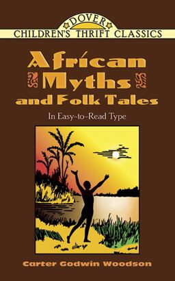 African Myths and Folk Tales  9780486477343 Front Cover