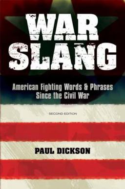 War Slang American Fighting Words and Phrases since the Civil War 3rd 9780486477503 Front Cover