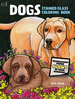Dogs Stained Glass Coloring Book  9780486478029 Front Cover