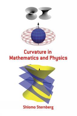 Curvature in Mathematics and Physics Curvature in Mathematics and Physics