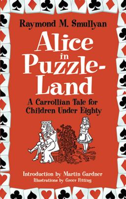 Alice in Puzzle-Land A Carrollian Tale for Children under Eighty  9780486482002 Front Cover