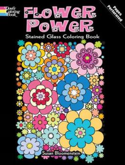 Flower Power Stained Glass Coloring Book  9780486483894 Front Cover