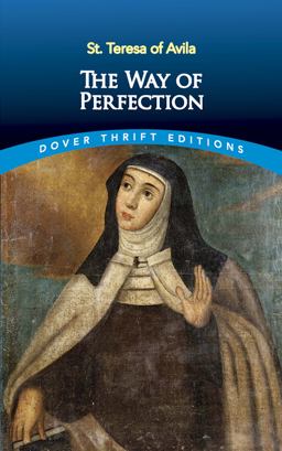 Way of Perfection St. Teresa of Avila  9780486484518 Front Cover