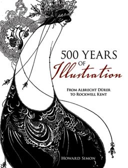 500 Years of Illustration From Albrecht Durer to Rockwell Kent  9780486484655 Front Cover