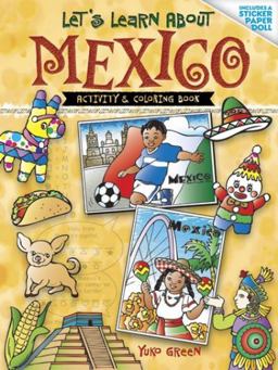 Let's Learn about MEXICO Activity and Coloring Book 2013 9780486489940 Front Cover