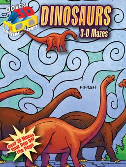 3-D Mazes--Dinosaurs 3-D Mazes--Dinosaurs
