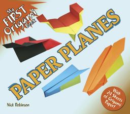 My First Origami Book -- Paper Planes