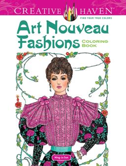 Creative Haven Art Nouveau Fashions Coloring Book 1st 9780486492117 Front Cover