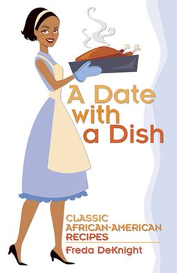 Date with a Dish Classic African-American Recipes  9780486492766 Front Cover