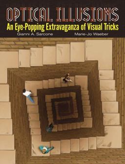 Optical Illusions An Eye-Popping Extravaganza of Visual Tricks  9780486493541 Front Cover