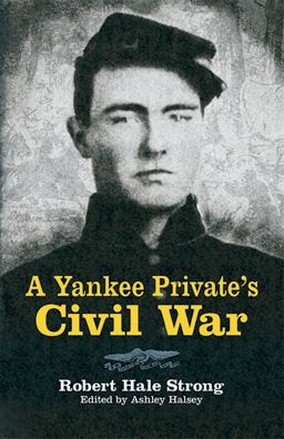 Yankee Private's Civil War  9780486497136 Front Cover