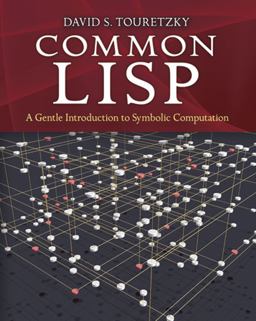 Common LISP A Gentle Introduction to Symbolic Computation  9780486498201 Front Cover
