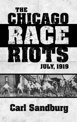 Chicago Race Riots: July 1919  9780486498454 Front Cover