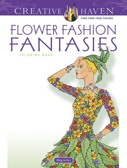 Flower Fashion Fantasies  9780486498638 Front Cover