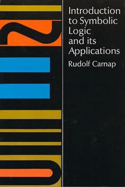 Introduction to Symbolic Logic and Its Applications  9780486604534 Front Cover