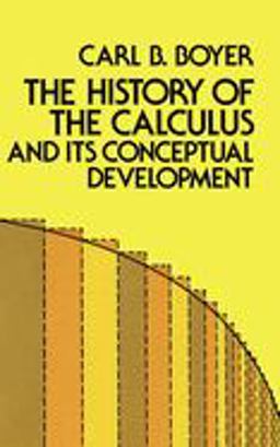 History of the Calculus and Its Conceptual Development  9780486605098 Front Cover