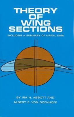 Theory of Wing Sections Including a Summary of Airfoil Data  9780486605869 Front Cover