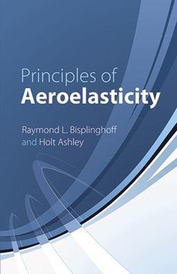 Principles of Aeroelasticity 2nd 9780486613499 Front Cover