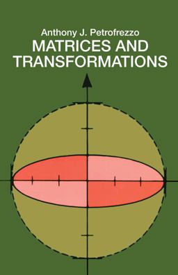 Matrices and Transformations Matrices and Transformations