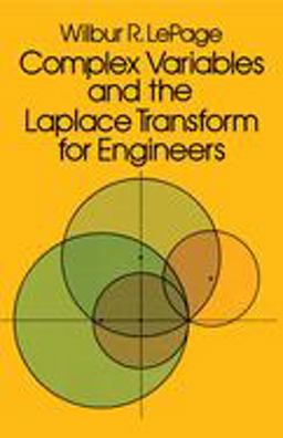 Complex Variables and the Laplace Transform for Engineers  9780486639260 Front Cover