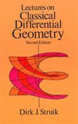 Lectures on Classical Differential Geometry 2nd 9780486656090 Front Cover