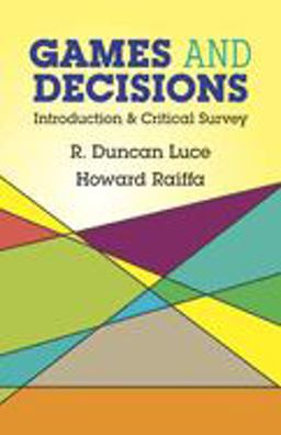 Games and Decisions Introduction and Critical Survey  9780486659435 Front Cover
