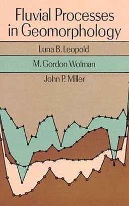 Fluvial Processes in Geomorphology  9780486685885 Front Cover